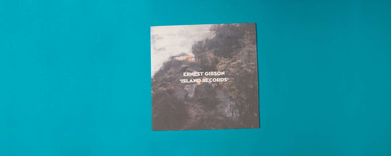 Ernest Gibson «Island Records»