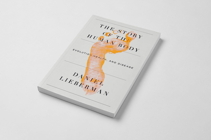 Дэниэл Либерман «The Story of the Human Body: Evolution, Health, and Disease», 2013