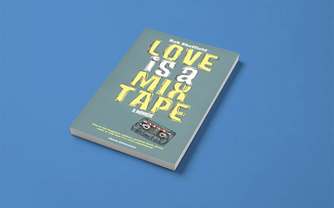 Rob Sheffield «Love is a Mix Tape»