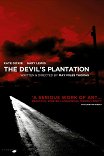 Плантация дьявола / The Devil's Plantation