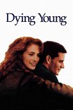 Умереть молодым / Dying Young