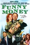 Безумные деньги / Funny Money
