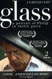 Гласс: Портрет Филипа в 12 частях / Glass: A Portrait of Philip in Twelve Parts