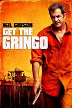 Веселые каникулы / Get the Gringo