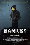 Banksy / Banksy and the Rise of Outlaw Art