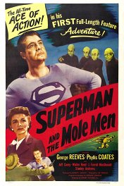 Супермен и люди-кроты / Superman and the Mole-Men