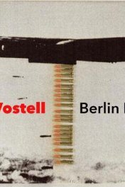 Берлинская лихорадка: Вольф Фостель / Berlinfieber - Wolf Vostell