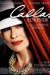Каллас навсегда / Callas Forever