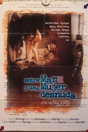 Между Марксом и обнаженной женщиной / Entre Marx y una mujer desnuda