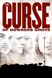 Проклятие Даунерс-Гроув / The Curse of Downers Grove