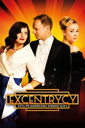 Эксцентрики / Excentrycy, czyli po slonecznej stronie ulicy