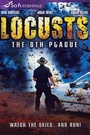 Саранча: восьмая казнь / Locusts: The 8th Plague