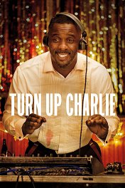 Сделай погромче, Чарли / Turn Up Charlie