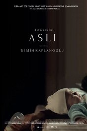 Обязательство Аслы / Baglilik Asli