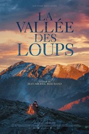 Долина волков / La vallée des loups