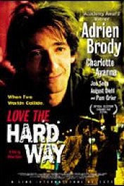 Горечь любви / Love the Hard Way
