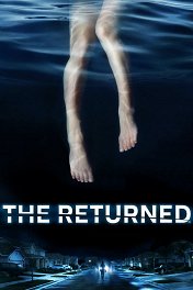Возвращённые / The Returned