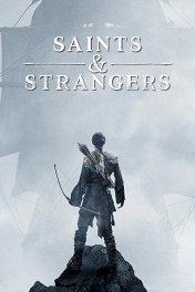Святые и чужие / Saints & Strangers